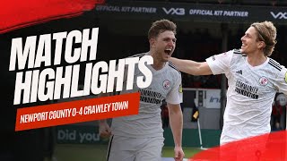 HIGHLIGHTS  Newport County vs Crawley Town [upl. by Herates]