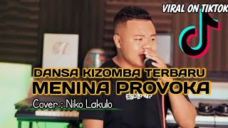 MENINA PROVOKA  DANSA VIRAL KIZOMBA TERBARU 2023 COVER NIKO LAKULO [upl. by Penman]