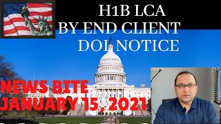 H1B LCA Requirement by End Client  DOL Notice January 15th 2021 [upl. by Peggie558]