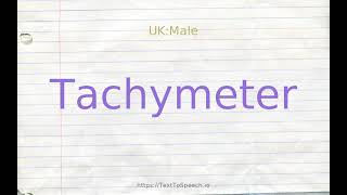 How to pronounce tachymeter [upl. by Adiell]