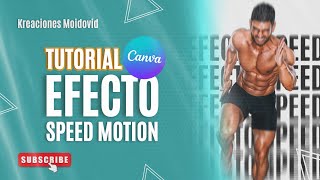 EFECTO de movimiento en CANVA  Aplica el EFECTO speed a FOTOS y TIPOGRAFÍAS en CANVA [upl. by Ardnossak]