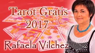 Tarot gratis 2017  Rafaela Vilchez [upl. by Ainesell770]