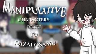 Manipulative Characters React To Dazai Osamu  25  gacha club  Full Video  OkieDokie [upl. by Ardnusal]