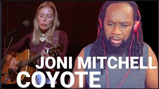 Just brilliant JONI MITCHELL COYOTE Reaction  First time hearing [upl. by Nairbo]