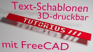 FreeCAD  Erstellung von Schriftschablonen 3Ddruckbar [upl. by Adrial590]