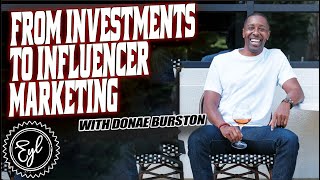 The Entrepreneurial Journey of Donae Burston From Investments to Influencer Marketing [upl. by Lorak]