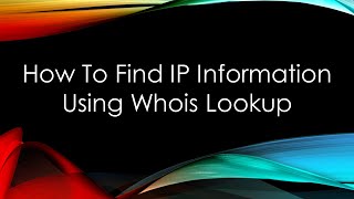 How To Find IP Information Using Whois Lookup [upl. by Akinot]