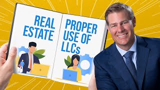 Proper Use of LLCs for Real Estate [upl. by Nove]