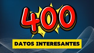 DATOS INTERESANTES  400 Datos del Mundo que te SORPRENDERÁN [upl. by Yelserp]