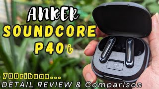 ANKER Soundcore P40i ANC TWS Review  TWS komplit dengan Phone stand  Vs Anker Space A40 ANC TWS [upl. by Bashuk]