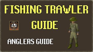 OSRS Fishing Trawler Guide  How To Get Anglers Outfit [upl. by Eneri]