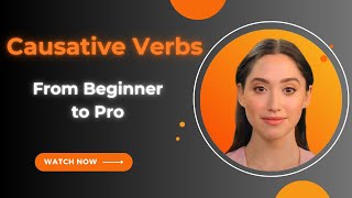 Causative Verbs Explained Make Have Get in English 🔥 [upl. by Ramunni]