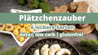 Low Carb Plätzchenvielfalt Weihnachtlicher Genuss ohne Zuckerzusatz und ohne Reue [upl. by Sorazal]