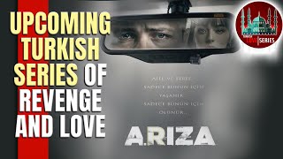 Arıza upcoming Turkish series of revenge and love [upl. by Nerraf]