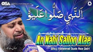 An Nabi Salloo Alae  Owais Raza Qadri  New Naat 2020  official version  OSA Islamic [upl. by Sihonn784]