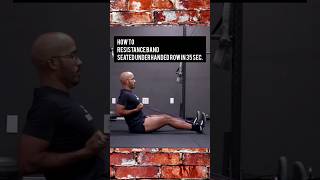 How to Seated Resistance Band Underhanded Row in 35 Seconds [upl. by Onaled498]