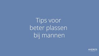 Tips voor beter plassen bij mannen Arts legt uit [upl. by Alyhc]