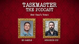 Taskmaster The Podcast  New Years Treat  Feat Scroobius Pip [upl. by Anigriv]