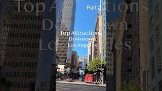 Top Attractions Downtown Los Angeles🌇 travel travelvlog california losangeles walkingtour [upl. by Tiffany]