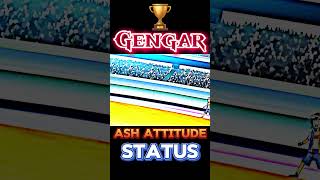 Gengar Ash Attitude status for end  Who is win 🏆 please guss and comment pokemon ashpikachu Ash [upl. by Odie]