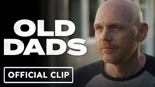 Old Dads  Exclusive Clip 2023 Bill Burr Rick Glassman [upl. by Mashe]