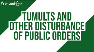 Article 153 Tumults and other disturbance of public orders Criminal Law Discussion [upl. by Nosyd]