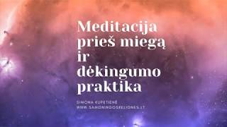 Vakaro meditacija prieš miegą kokybiškam ir giliam poilsiui saviprogramavimas ir dėkingumo praktika [upl. by Novanod]