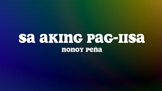 Sa Aking Pagiisa Lyrics  Nonoy Peña [upl. by Laurin339]