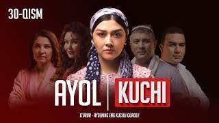 Ayol kuchi 30qism [upl. by Jasisa]