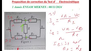 Correction Test dElectrocinétique 1ère année ENSAM MEKNES 20242025 [upl. by Vorster]