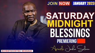 SATURDAY MIDNIGHT BLESSINGS 7TH JANUARY 2023  APOSTLE JOSHUA SELMAN Good Word [upl. by Nettle284]