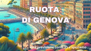 RUOTA DI GENOVA  Una previsione con il 31 e speriamo [upl. by Gearalt]