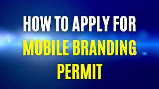 How To Apply for Mobile Advert Branding Permit Online [upl. by Laks]