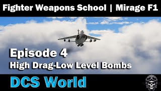 DCS World Mirage F1 Fighter Weapons School  Ep4 High DragLow Level Bombing Attack dcs dcsworld [upl. by Yanaj579]