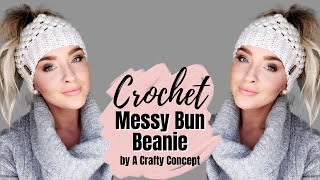 Crochet Messy Bun Beanie  Free crochet pattern [upl. by Drof823]