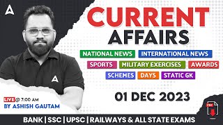 1 DECEMBER 2023 CURRENT AFFAIRS  ALL EXAMS IMP CURRENT AFFAIRS  ASHISH GAUTAM SIR [upl. by Gault]