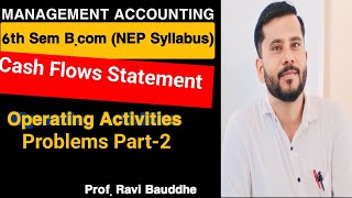 Management accounting Bcom VI Sem Problems on Cash flows from operating activities Part2 [upl. by Sileray104]