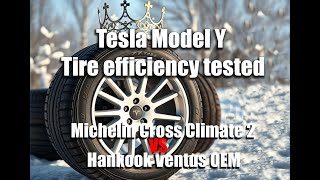 Tesla Model Y tire efficiency test Hankook Ventus vs Michelin Crossclimate 2 [upl. by Ayila]