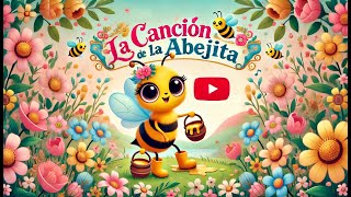 Canción de La Abejita Canción Infantil [upl. by Spring485]