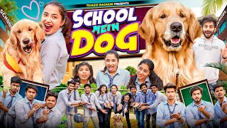 School Mein Dog  Lokesh Bhardwaj  TEJASVI BACHANI [upl. by Lucho]