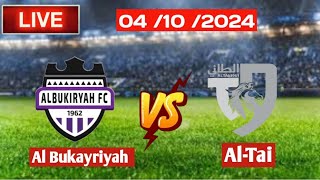 Al Bukayriyah Vs AlTai  Saudi Arabia Division 1 [upl. by Ettesyl]