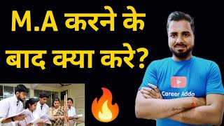 MA ke baad kya kare  MA के बाद जॉब कैसे पाए  Best Career Options after MA  MA Career [upl. by Brocky634]