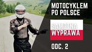 Motocyklem po Polsce 2020  Samotna wyprawa 2 [upl. by Esilegna357]