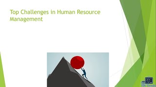 Top Challenges in Human Resource Management [upl. by Elberta]