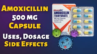 Amoxicillin 500mg Capsule Uses Dosage Side Effects and Precautions [upl. by Odilia]