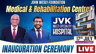 Medical amp Rehabilitation Centre  JVK Multispeciality Hospital  Inauguration Ceremony  17th July [upl. by Sinnoda427]