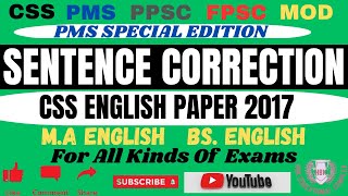 Sentence Correction  CSS English Paper 2017  English for CSS and PMS [upl. by Adnorat]