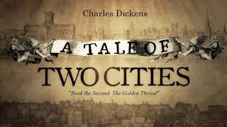 AudioBook A Tale of Two Cities 23 Book the Second The Golden Thread [upl. by Ion]