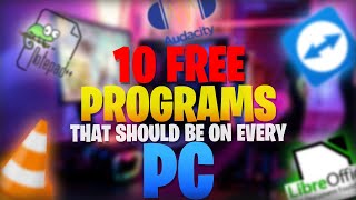 10 FREE PROGRAMS THAT SHOULD BE ON EVERY PC [upl. by Elohcan209]