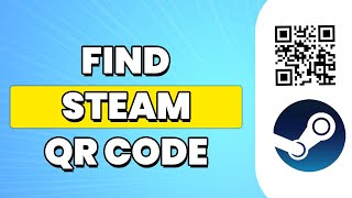 How to Find Steam QR Code on PC  FULL GUIDE [upl. by Akemat618]